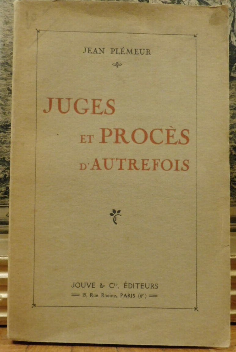 Juges et procès d'autrefois (Jean Plémeur) 1932