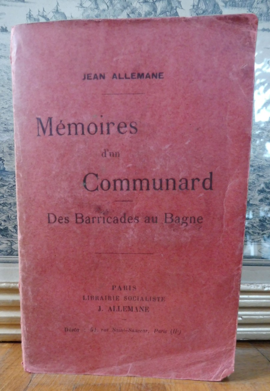 Mémoires d'un communard. Des barricades au bagne (Jean Allemane) s.d.