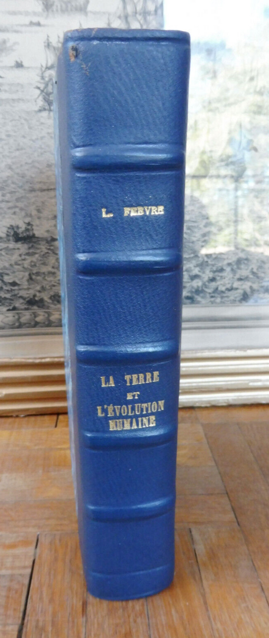 La Terre et l'évolution humaine (L. Febvre) 1922