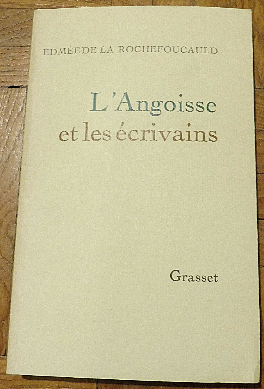 L'Angoisse des écrivains (Edmée de la Rochefoucauld) 1974 ENVOI