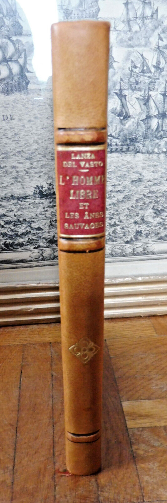 L'Homme libre et les ânes sauvages (Lanza del Vasto) 1969