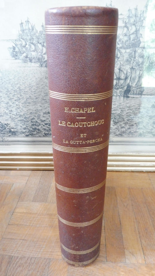 Le Caoutchouc et le gutta-percha (E. Chapel) 1892