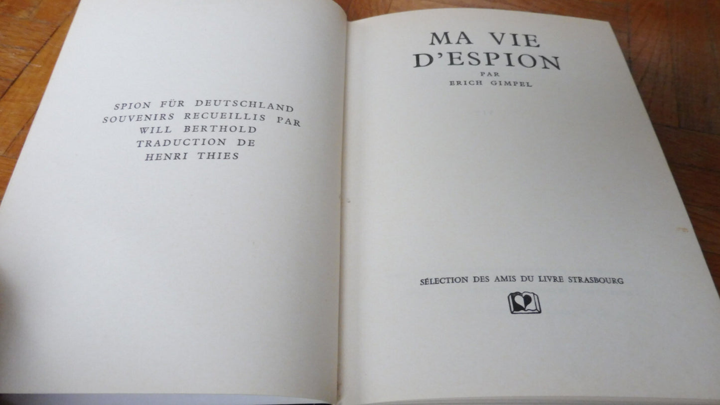 Ma Vie d'espion (Erich Gimpel) 1968 2ème GUERRE MONDIALE