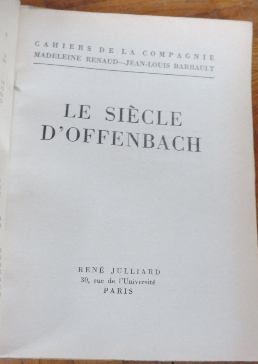 Le Siècle d'Offenbach. Cahiers de la compagnie (M. Renaud & J.-L. Barrault) 1958