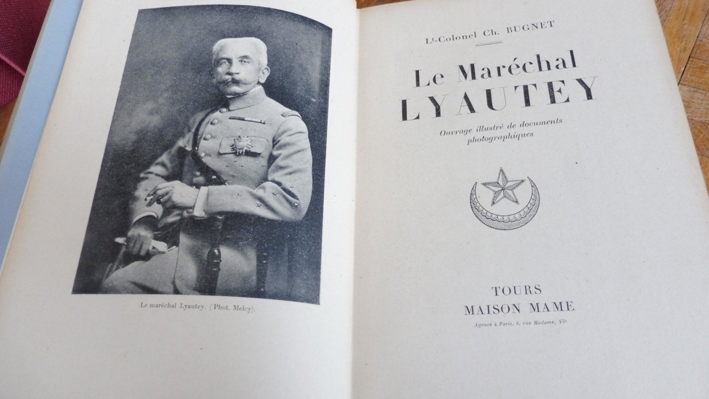 Lyautey (Colonel Ch. Bugnet) 1934
