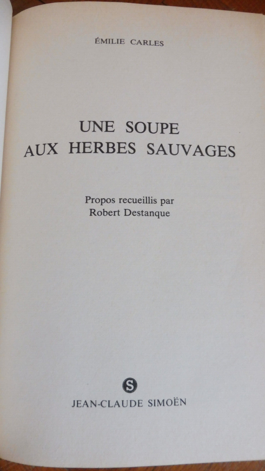 Une soupe aux herbes sauvages (Emilie Carles) 1978
