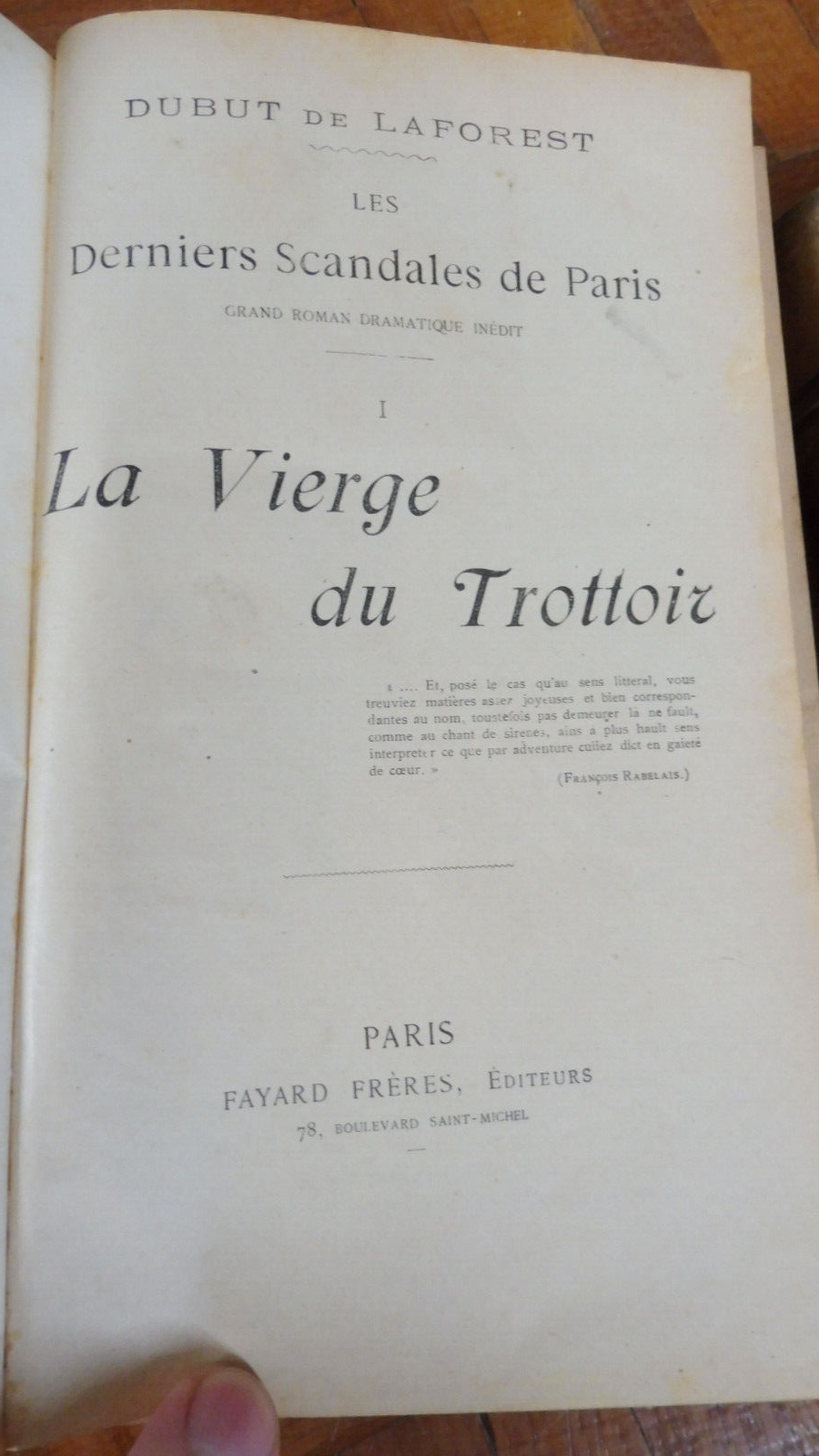 Les Derniers scandales de Paris (Dubut de Laforest) s.d. 2 vol.