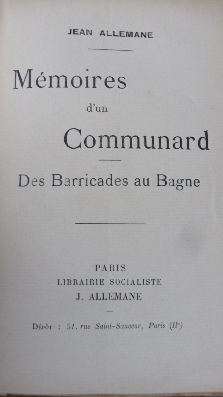 Mémoires d'un communard. Des barricades au bagne (Jean Allemane) s.d.