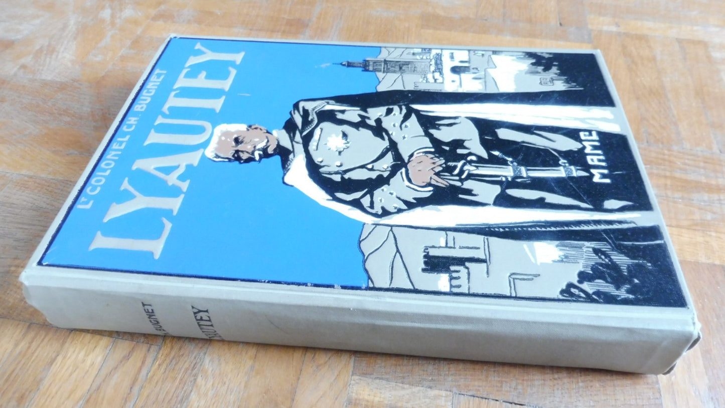 Lyautey (Colonel Ch. Bugnet) 1934