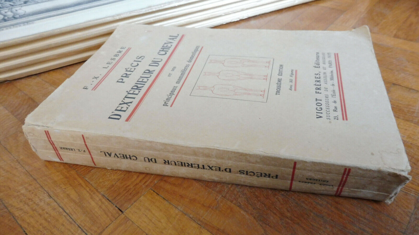 Précis d'extérieur du cheval - Lesbre - 1930 ZOOLOGIE