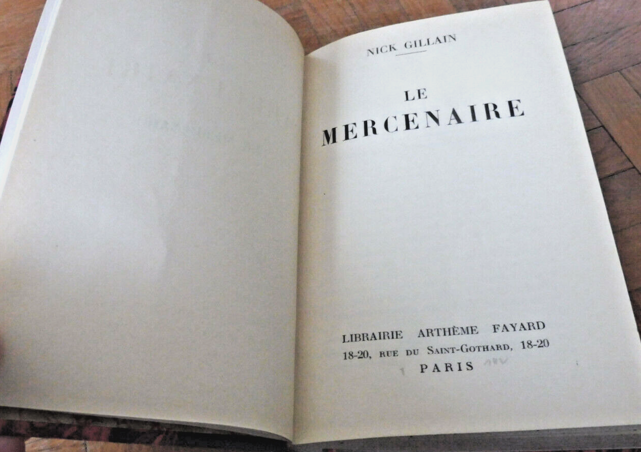 Le Mercenaire (Nick Gillain) 1938 GUERRE D'ESPAGNE / BRIGADES INTERNATIONALES