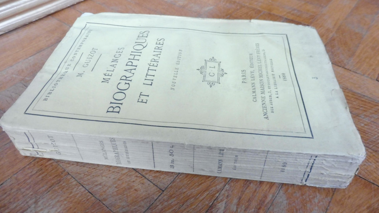 Mélanges biographiques et littéraires (François Guizot) 1880