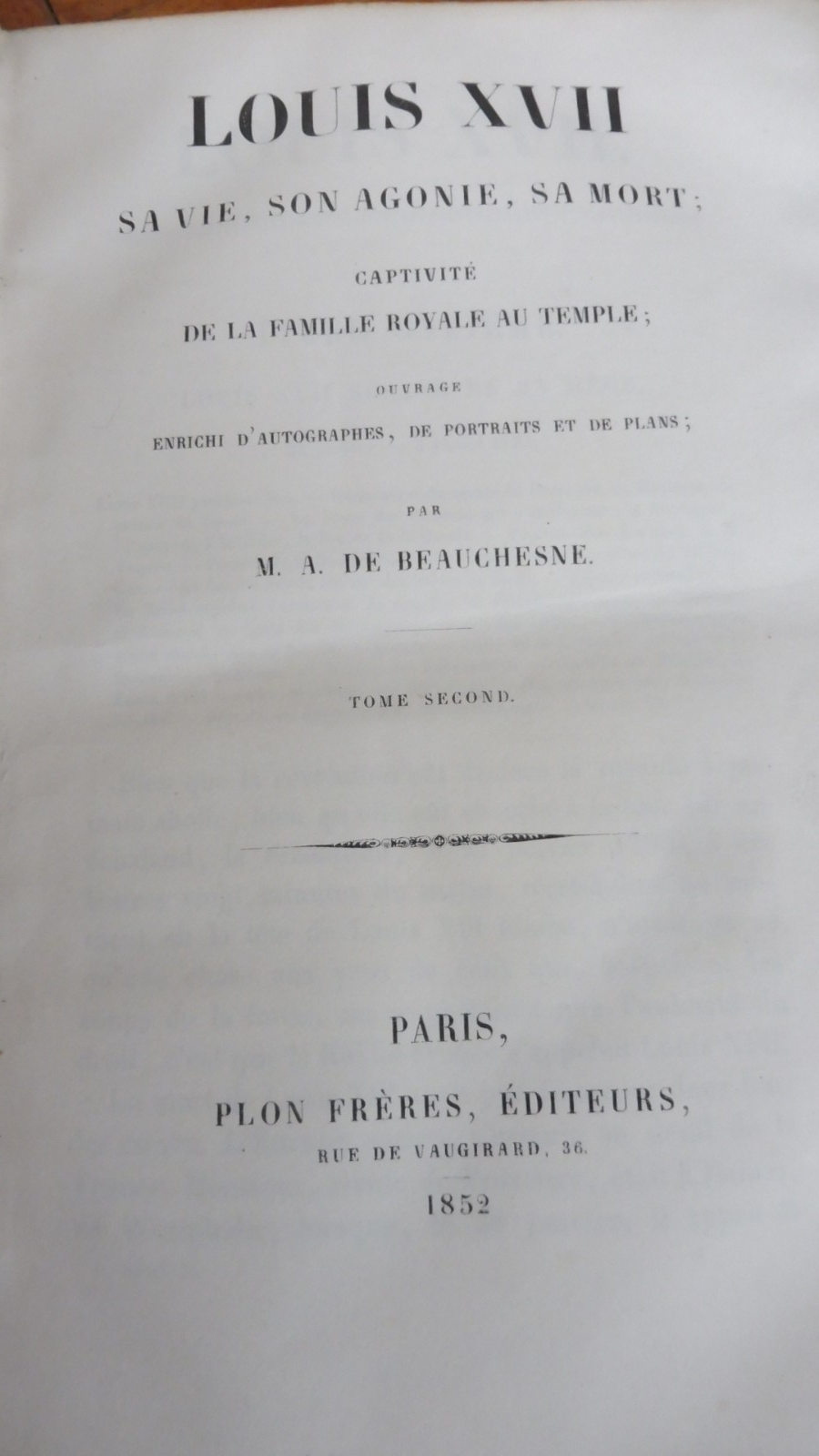 Louis XVII. Sa vie. Son agonie. Sa mort (M. A. De Beauchesne) 1852 2/2