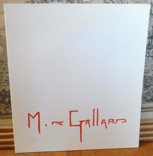 Michel de Gallard. Un autre Paris (Galerie de la Présidence) s.d.