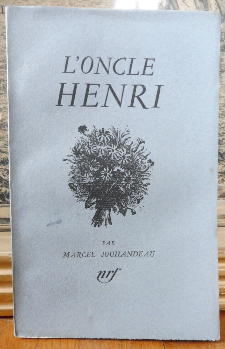 L'Oncle Henri (Marcel Jouhandeau) 1946