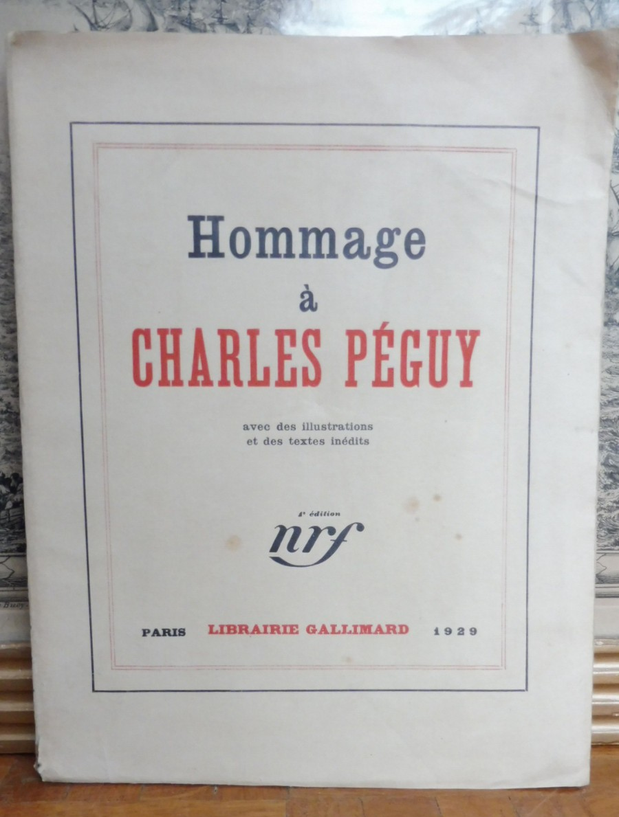 Hommage à Charles Péguy (Abraham, Secrétain, Montherlant...) 1929 ENVOI