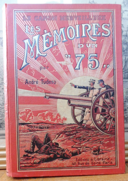 Mémoires d'un 75" (André Tudesq) s.d. illus. Comte