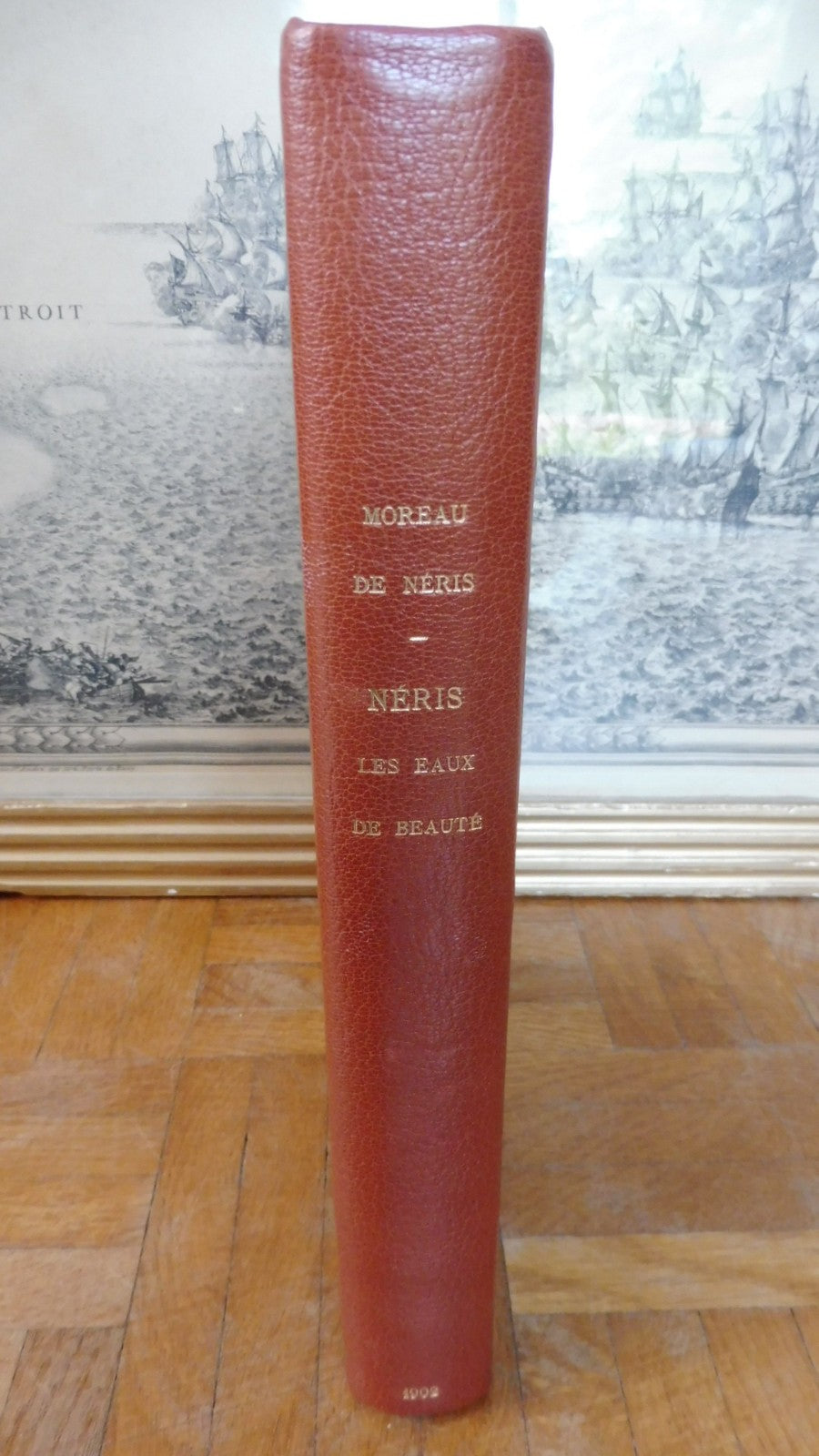 Néris capitale des Gaules. Les Eaux de beauté (Moreau de Néris) 1902