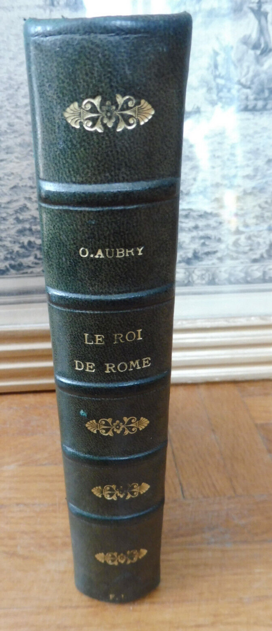 Le Roi de Rome (O. Aubry) 1932 NAPOLEON