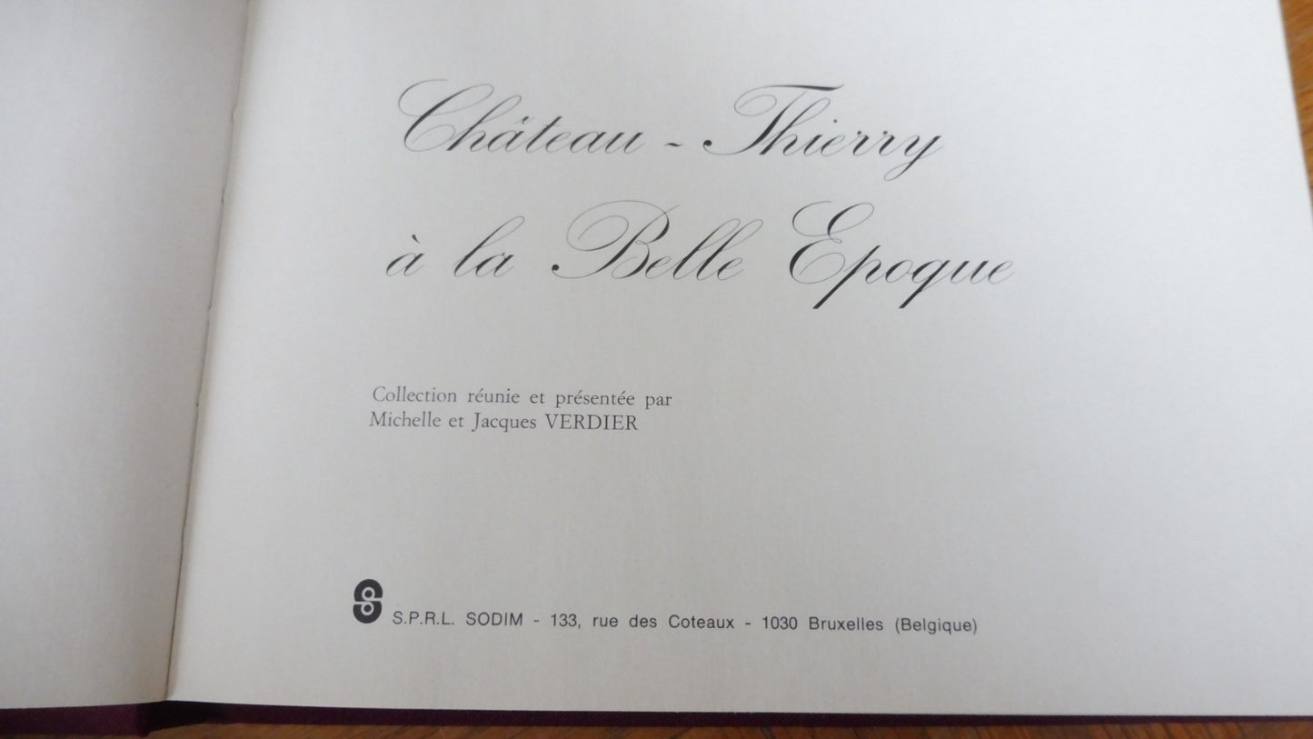 Château-Thierry à la Belle Epoque (M. et J. Verdier) 1976