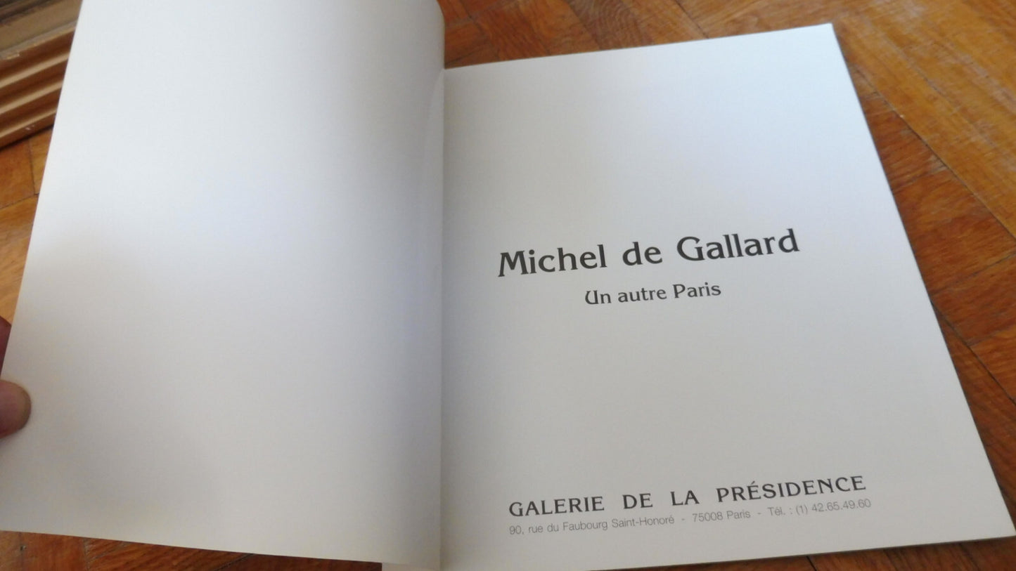 Michel de Gallard. Un autre Paris (Galerie de la Présidence) s.d.