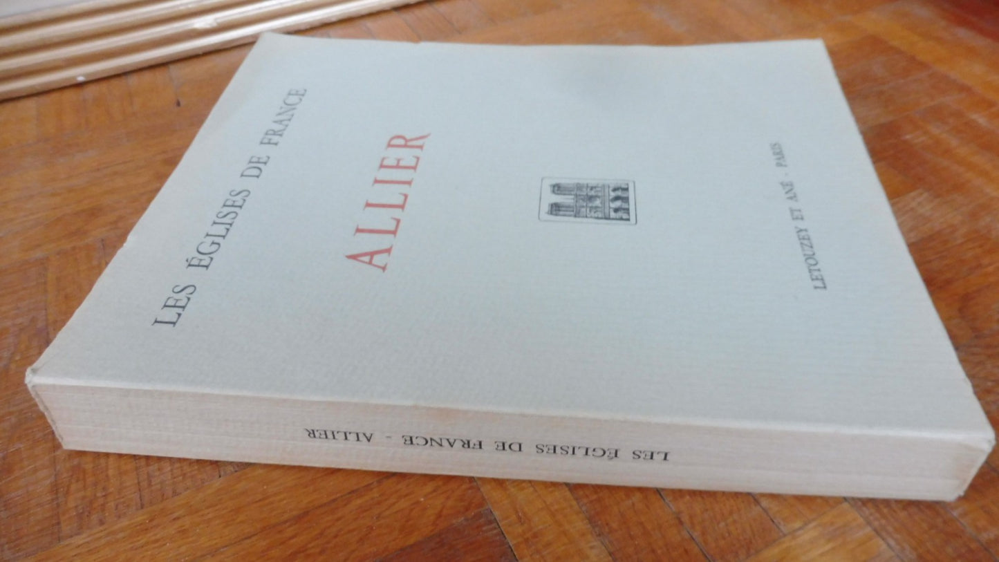 Les Eglises de France. Allier (Génermont & Pradel) 1938