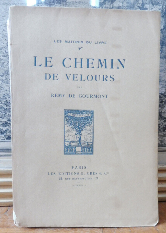 Le chemin de velours (Rémy De Gourmont) 1923 VERGE NUMEROTE