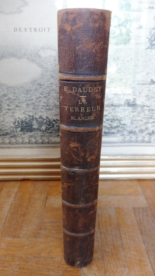 La Terreur blanche. La réaction dans le Midi en 1815 (E. Daudet) 1878