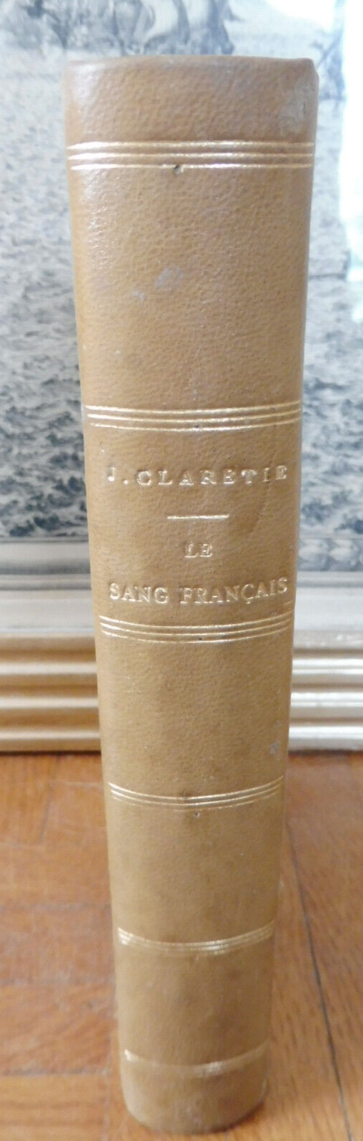 Le Sang français (Jules Claretie) 1901