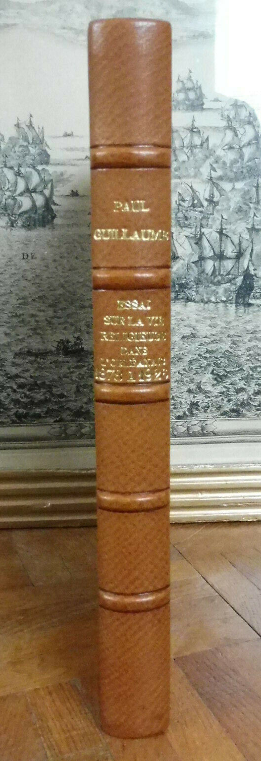 Essai sur la vie religieuse dans l'Orléanais entre 1878 à 1926 (Paul Guillaume)