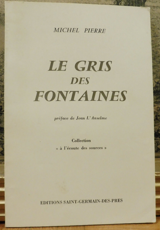 Le Gris des fontaines (Michel Pierre) 1884 ENVOI POESIE