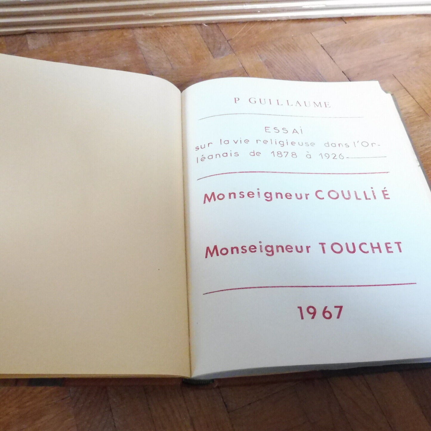 Essai sur la vie religieuse dans l'Orléanais entre 1878 à 1926 (Paul Guillaume)