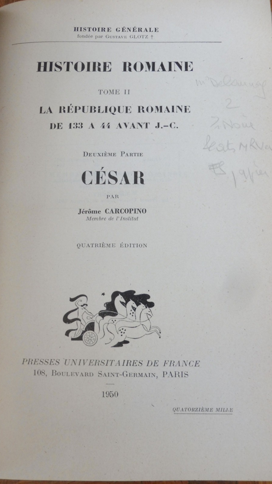 La République romaine de 133 à 44 av.J.-C : César (Jérôme Carcopino) 1950