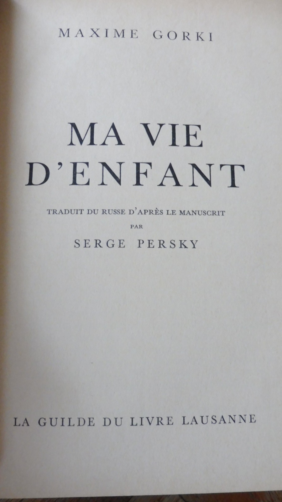 En gagnant mon Pain. Ma vie d'enfant (Maxime Gorki) s.d. 2 vol.