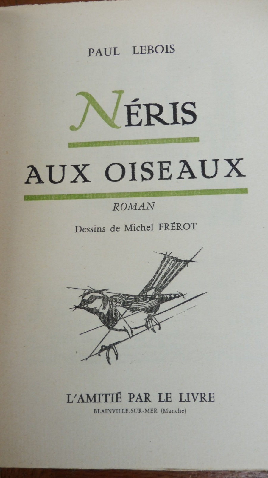 Néris aux oiseaux (Paul Lebois) 1957 illus. Frérot ENVOI