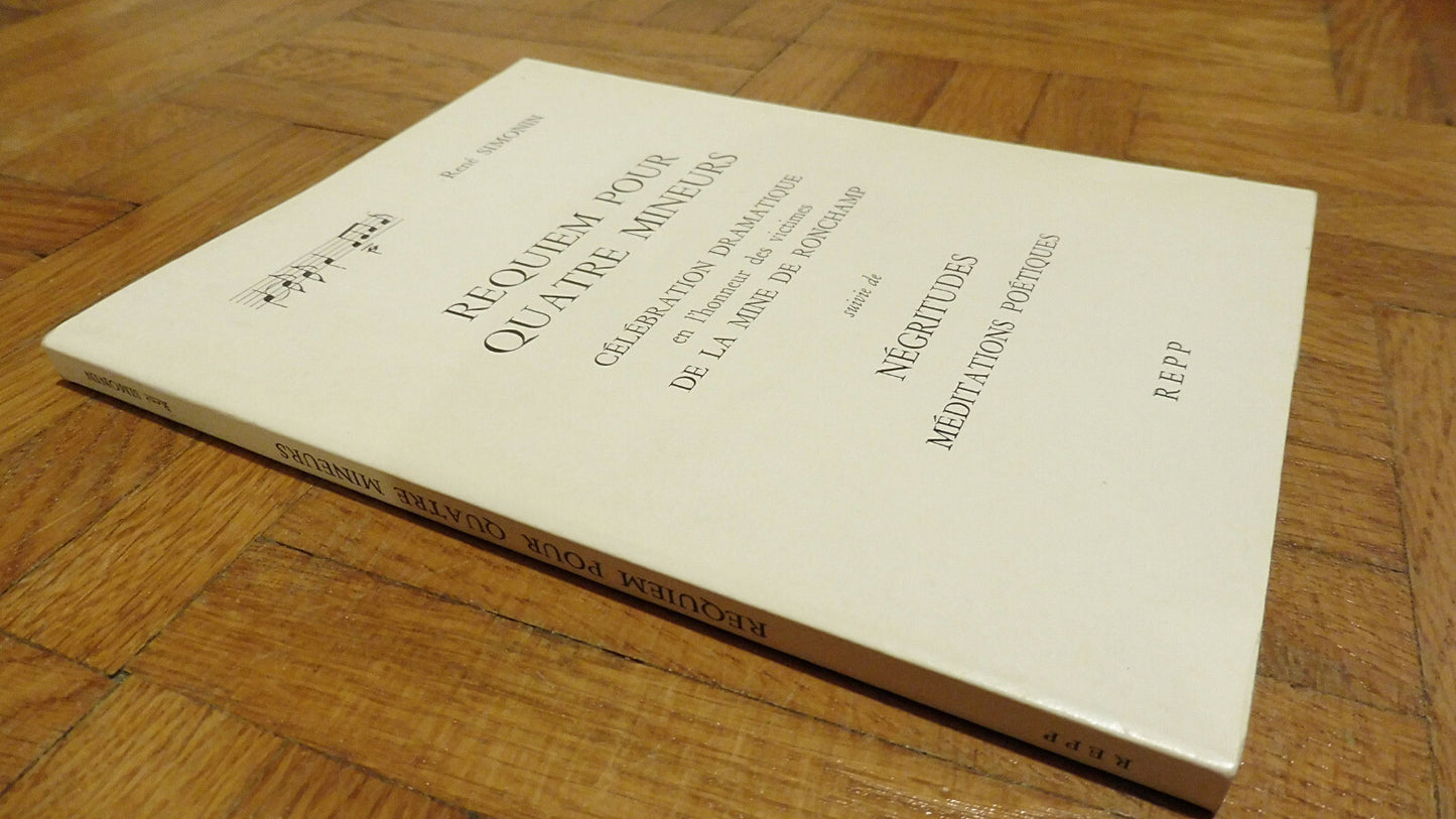Requiem pour quatre Mineurs, suivi de Négritudes (René Simonin) 1975
