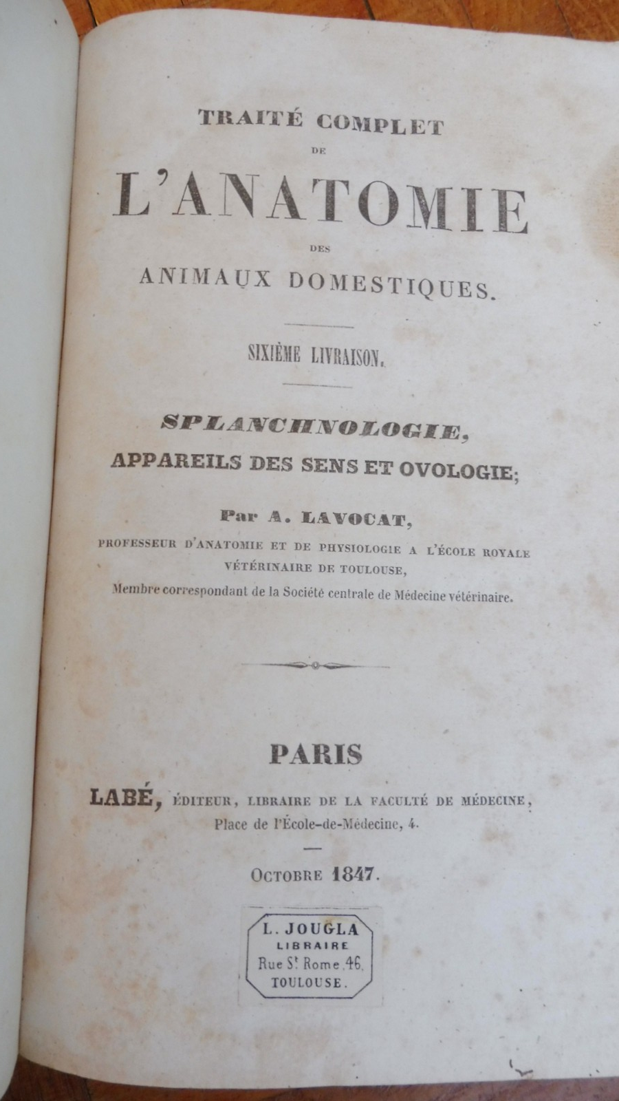 Anatomie des animaux domestiques. Splanchnologie et ovologie (Lavocat) 1847