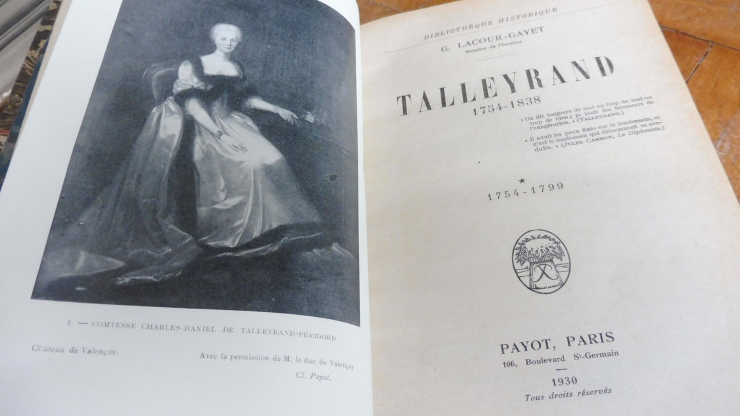 Talleyrand 1754-1838 (G. Lacour-Gayet) 1930 3 vol.