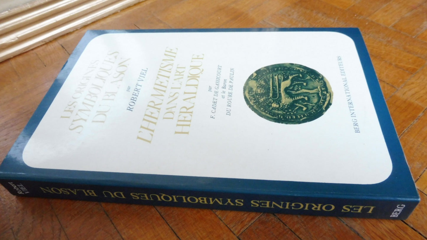 Les Origines symboliques du blason (R. Viel) 1992