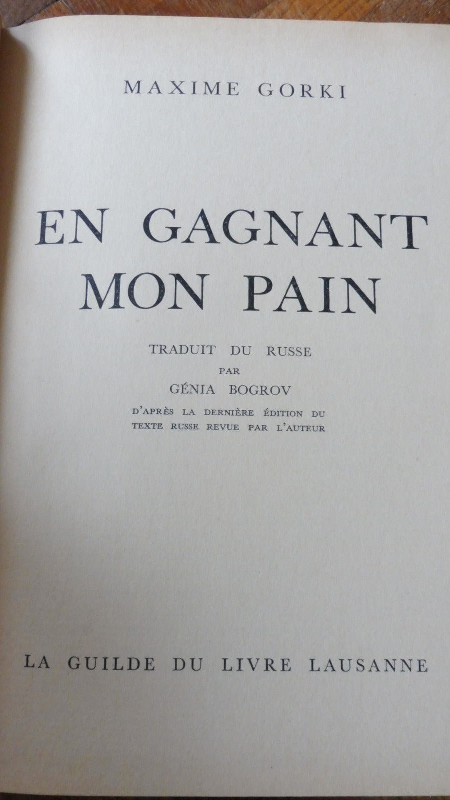 En gagnant mon Pain. Ma vie d'enfant (Maxime Gorki) s.d. 2 vol.