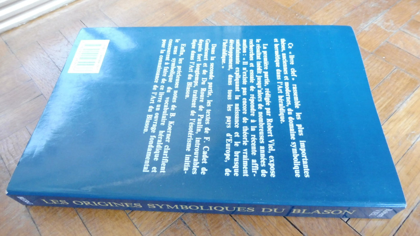 Les Origines symboliques du blason (R. Viel) 1992
