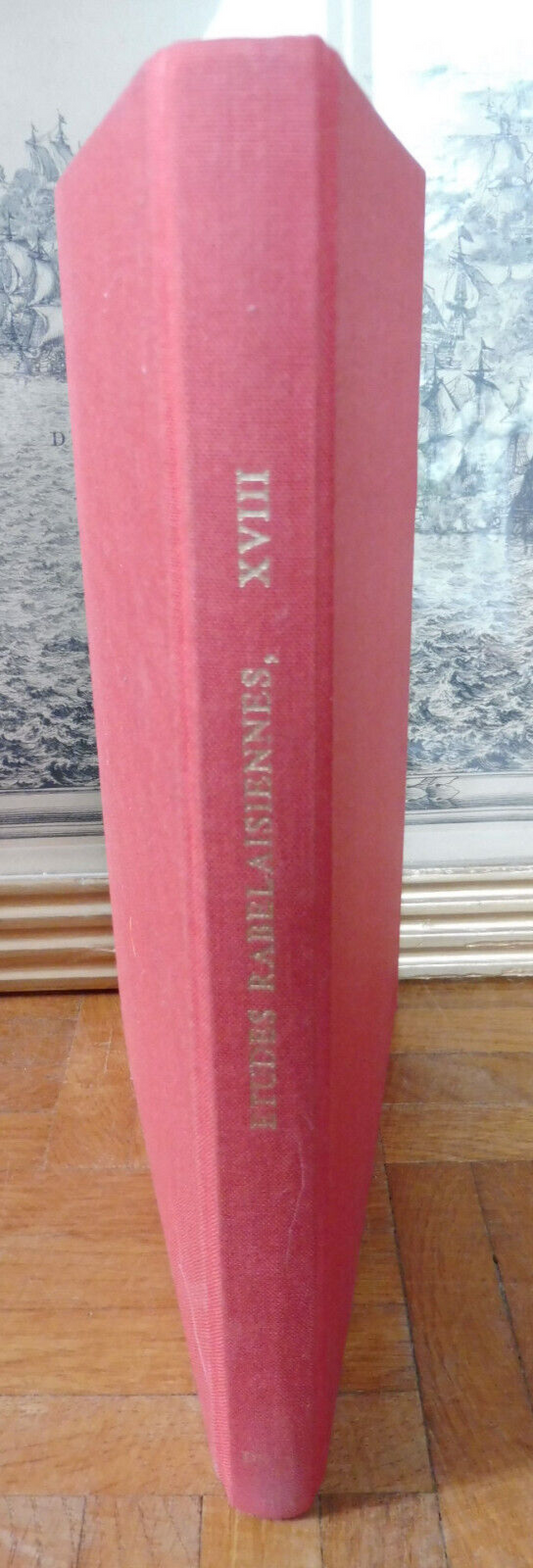 Etudes rabelaisiennes. Tome XVIII (Screech) 1985 RENAISSANCE