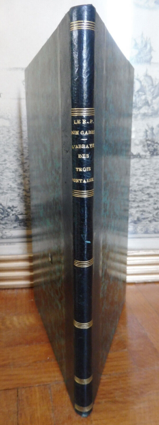 L'Abbaye des Trois-Fontaines (Dom Gabriel) 1869