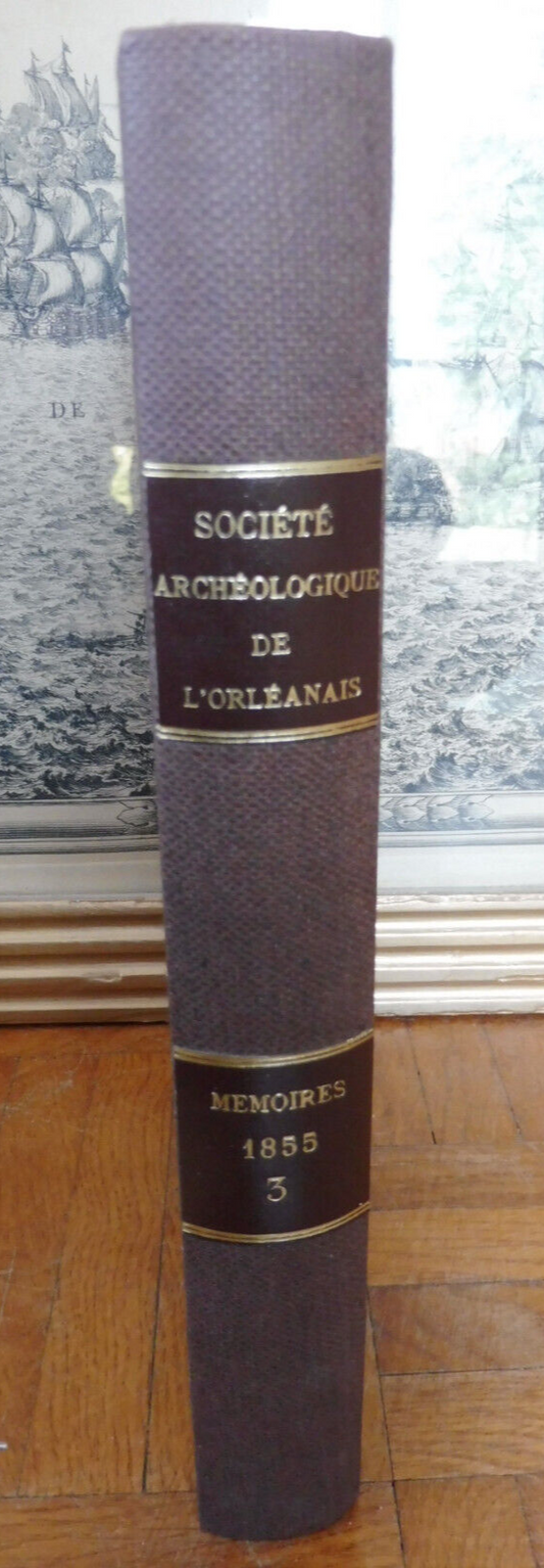 Mémoires de la Société archéologique de l'Orléanais 1855