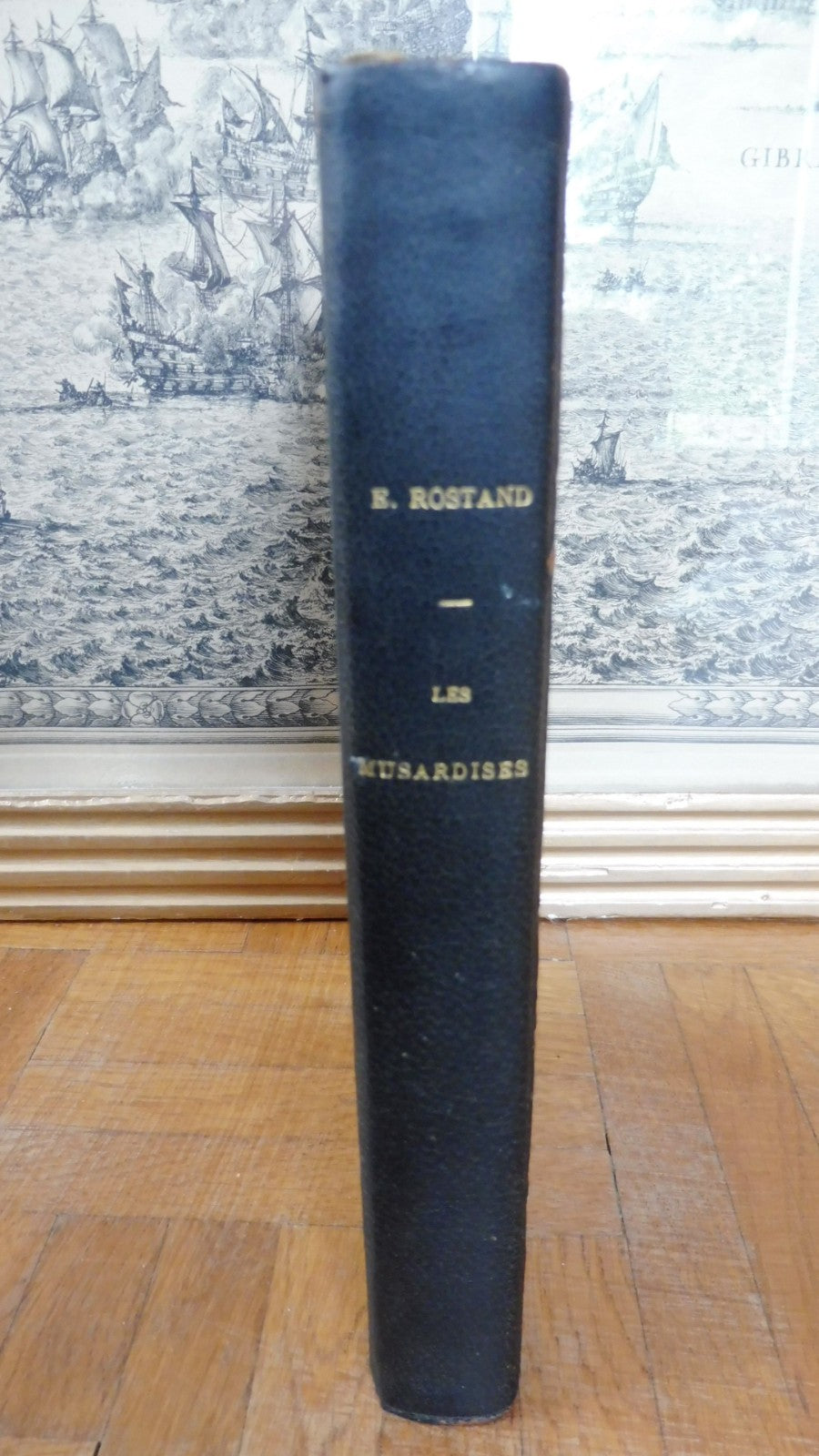 Les Musardises 1887-1893 (Ed. Rostand) 1911