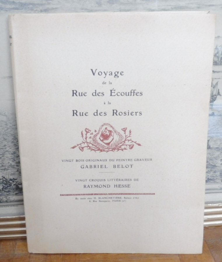 Voyage de la rue des Ecouffes à la rue des Rosiers (R. Hesse) 1923 illus. Belot