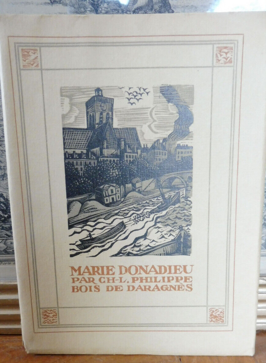 Marie Donadieu (Ch.-L. Philippe) 1921 illus. Daragnès RIVES