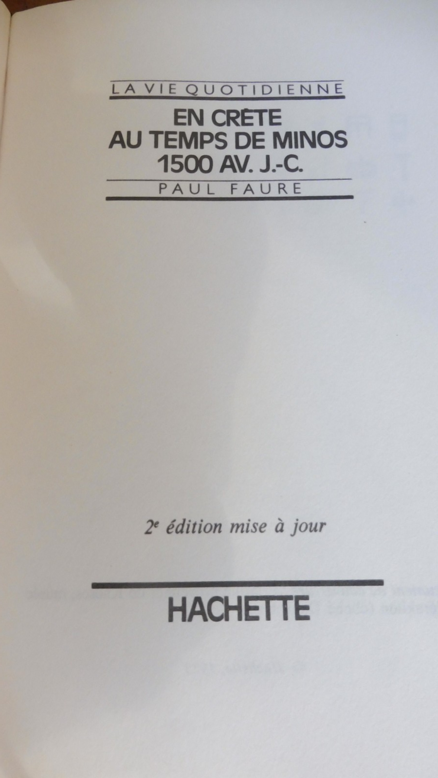 La Vie quotidienne en Crète au temps de Minos (P. Faure) 1987