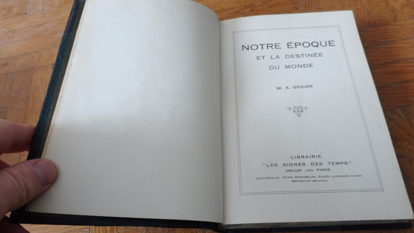 Notre époque et la destinée du Monde (W. A. Spicer) s.d.