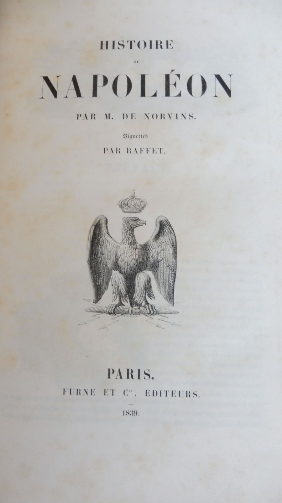 Histoire de Napoléon (Norvins) 1839 illus. Raffet RELIURE SIGNEE